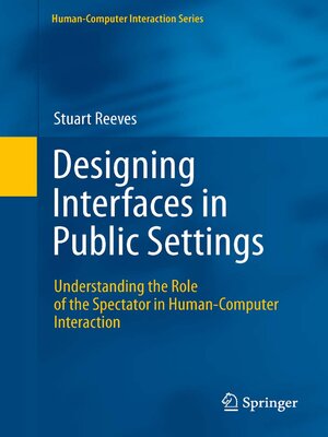 cover image of Designing Interfaces in Public Settings